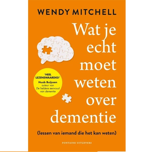 Wat je echt moet weten over dementie – Boek van Wendy Mitchell dat inzicht en informatie biedt over dementie.