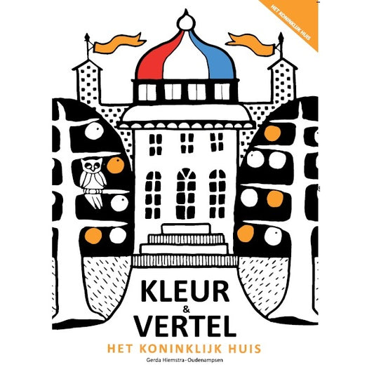 Kleur- en Vertelboek Het Koninklijk Huis – Creatief kleurboek dat verhalen en herinneringen stimuleert voor senioren.